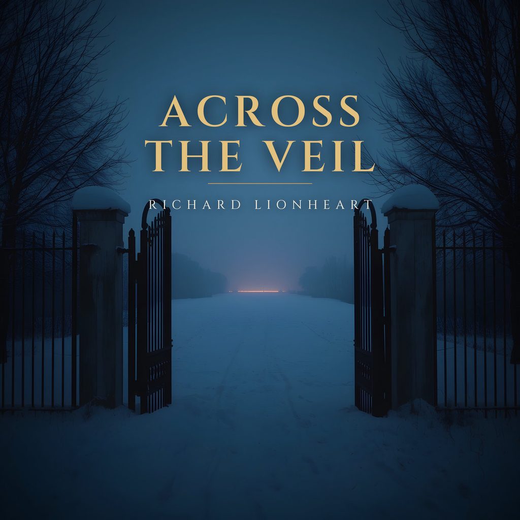 Across the Veil | Richard Lionheart | 	20 November 2026
